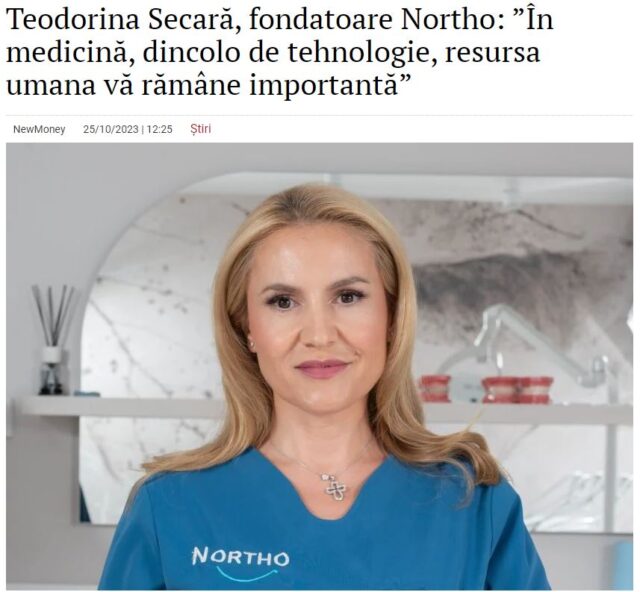 Teodorina Secară, fondatoare Northo: ”În medicină, dincolo de tehnologie, resursa umana vă rămâne importantă”